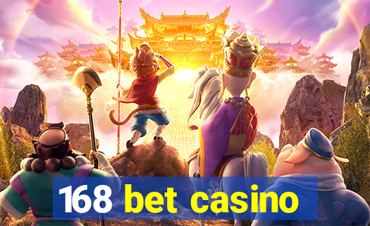 168 bet casino